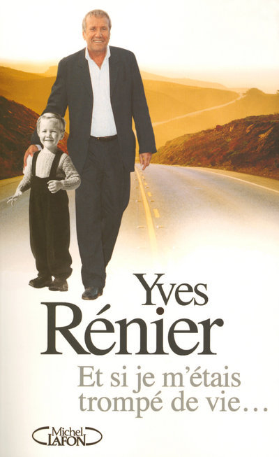 ET SI JE M´ETAIS TROMPE DE VIE