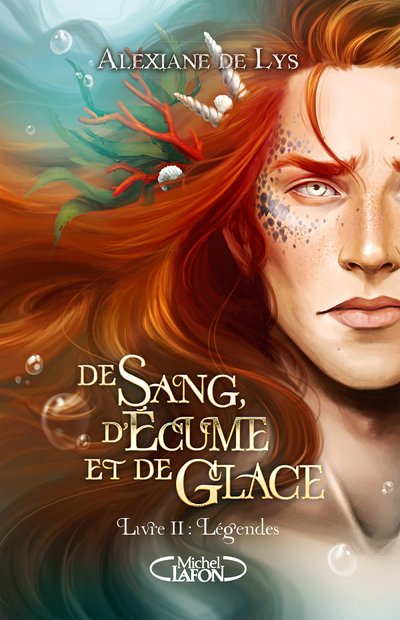 DE SANG, D´ECUME ET DE GLACE - TOME 2 LEGENDES - VOL02