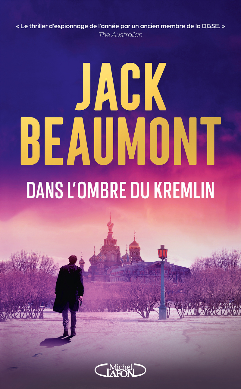 DANS L´OMBRE DU KREMLIN - LE RETOUR DU FRENCHMAN - TOME 2