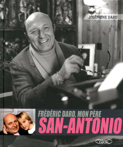 FREDERIC DARD MON PERE SAN - ANTONIO