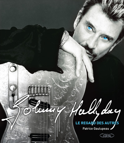 JOHNNY HALLYDAY LE REGARD DES AUTRES