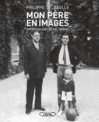 MON PERE EN IMAGES - NOUVELLE EDITION