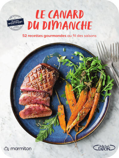 CANARD DU DIMANCHE - 52 RECETTES GOURMANDES AU FIL DES SAISONS - MARMITON