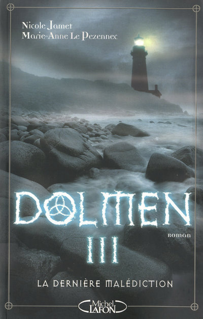 DOLMEN III LA DERNIERE MALEDICTION