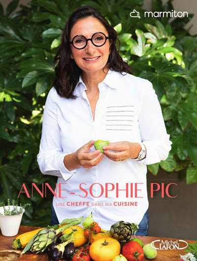 CHEFFE DANS MA CUISINE - ANNE SOPHIE PIC - MARMITON