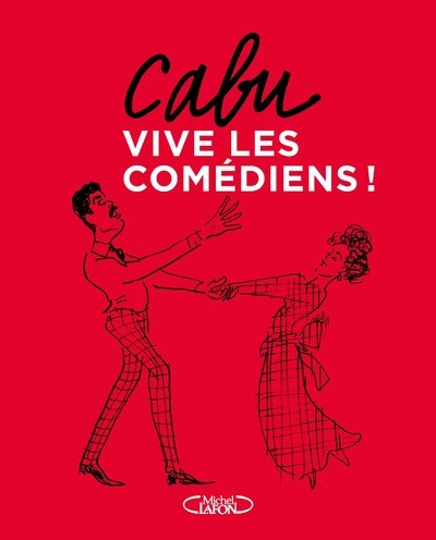 VIVE LES COMEDIENS !