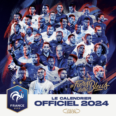 CALENDRIER OFFICIEL 2024 DE L´EQUIPE DE FRANCE