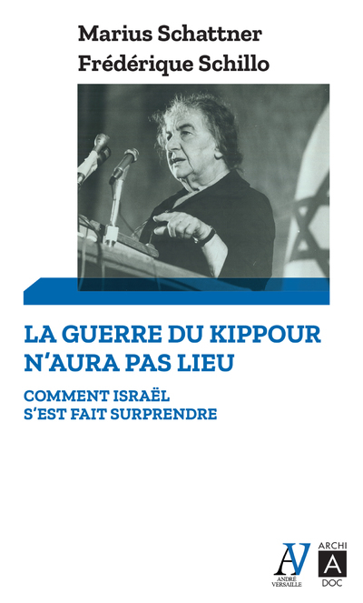 GUERRE DU KIPPOUR N´AURA PAS LIEU - COMMENT ISRAEL S´EST FAIT SURPRENDRE