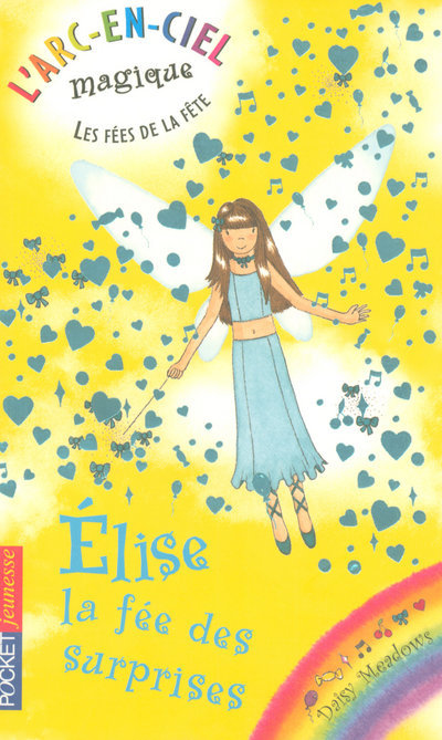 FEES DE LA FETE T07 ELISE LA FEE DES SURPRISES
