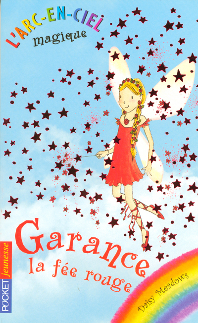 L´ARC-EN-CIEL MAGIQUE T01 GARANCE LA FEE ROUGE