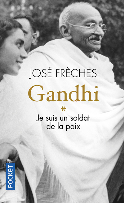 GANDHI - TOME 1 JE SUIS UN SOLDAT DE LA PAIX