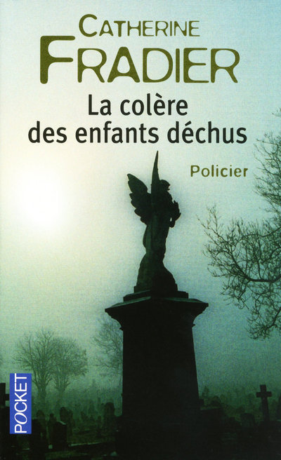 COLERE DES ENFANTS DECHUS