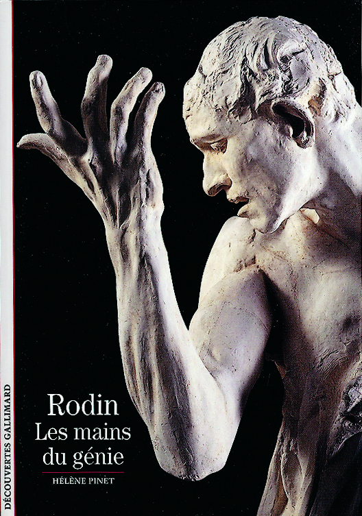 RODIN, LES MAINS DU GENIE