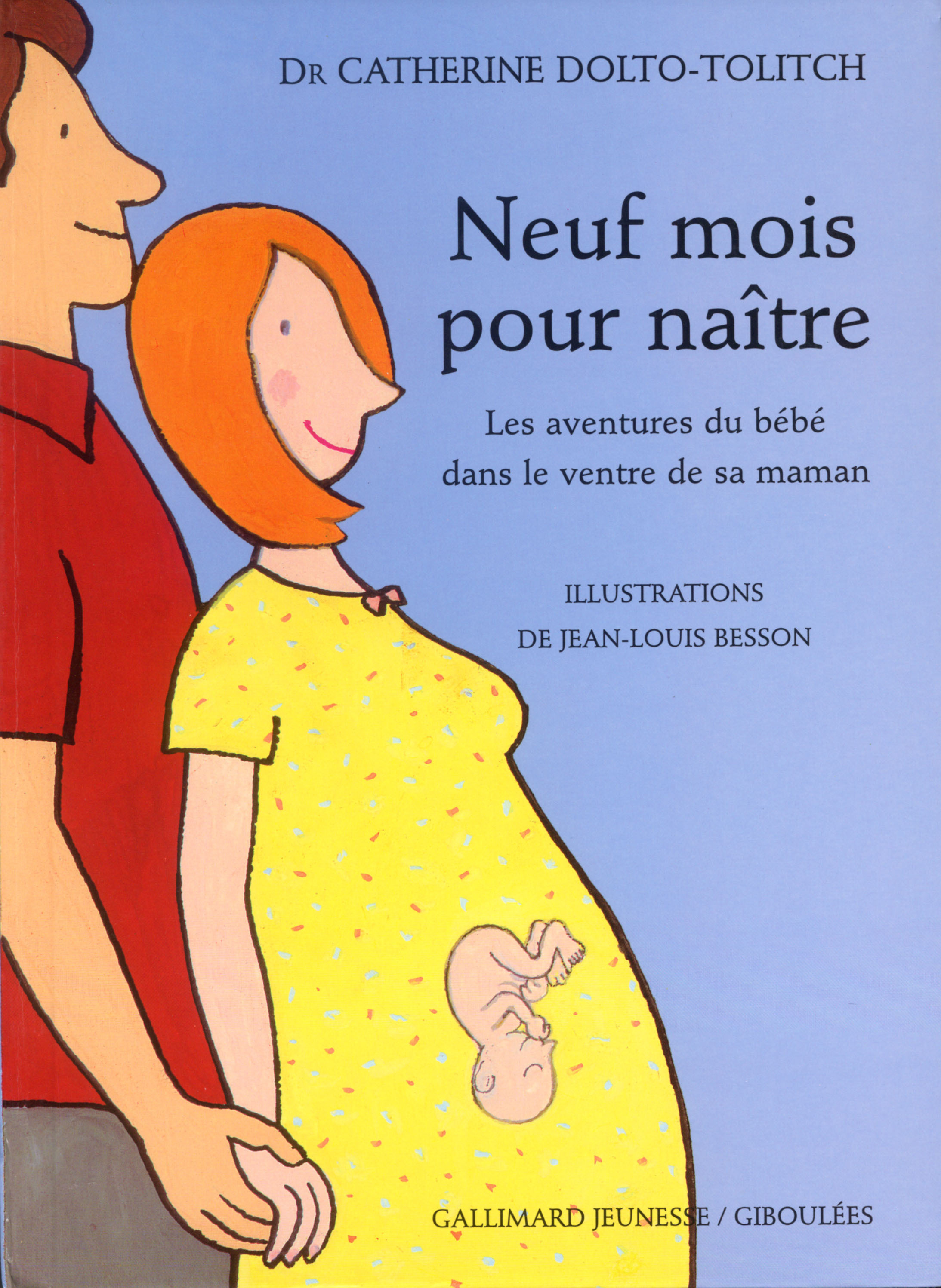 NEUF MOIS POUR NAITRE