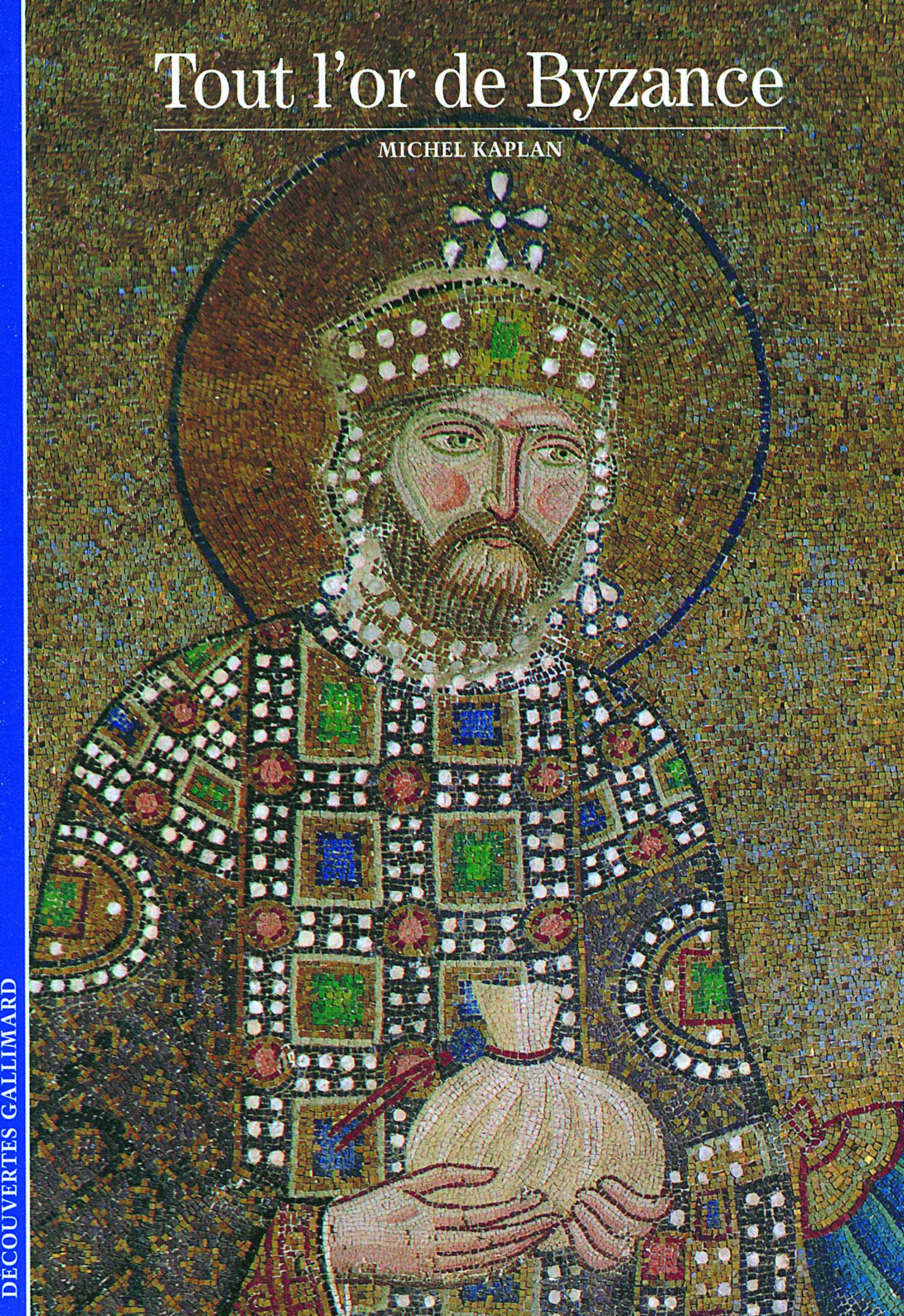 TOUT L'OR DE BYZANCE