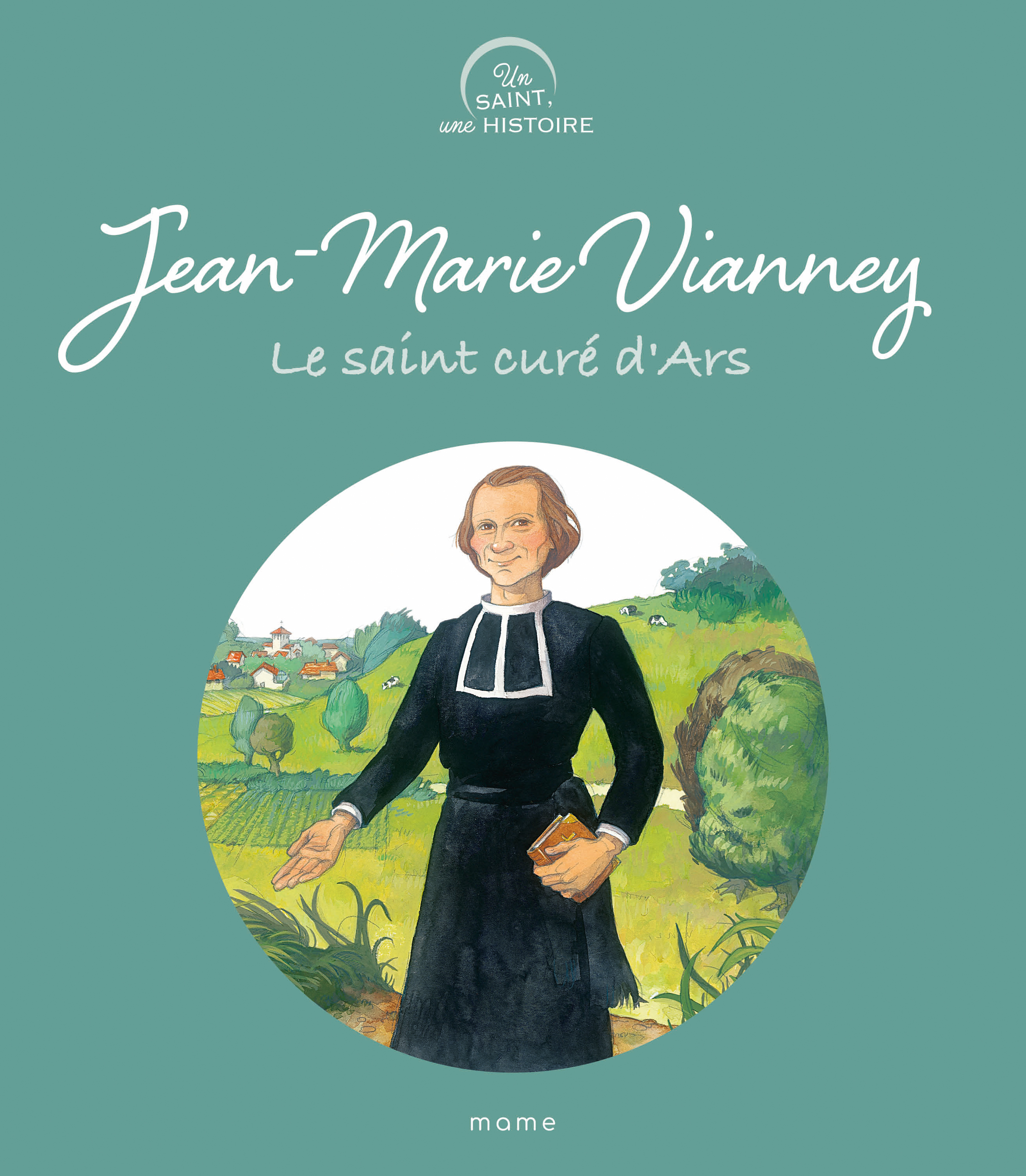 JEAN-MARIE VIANNEY, LE SAINT CURE D´ARS