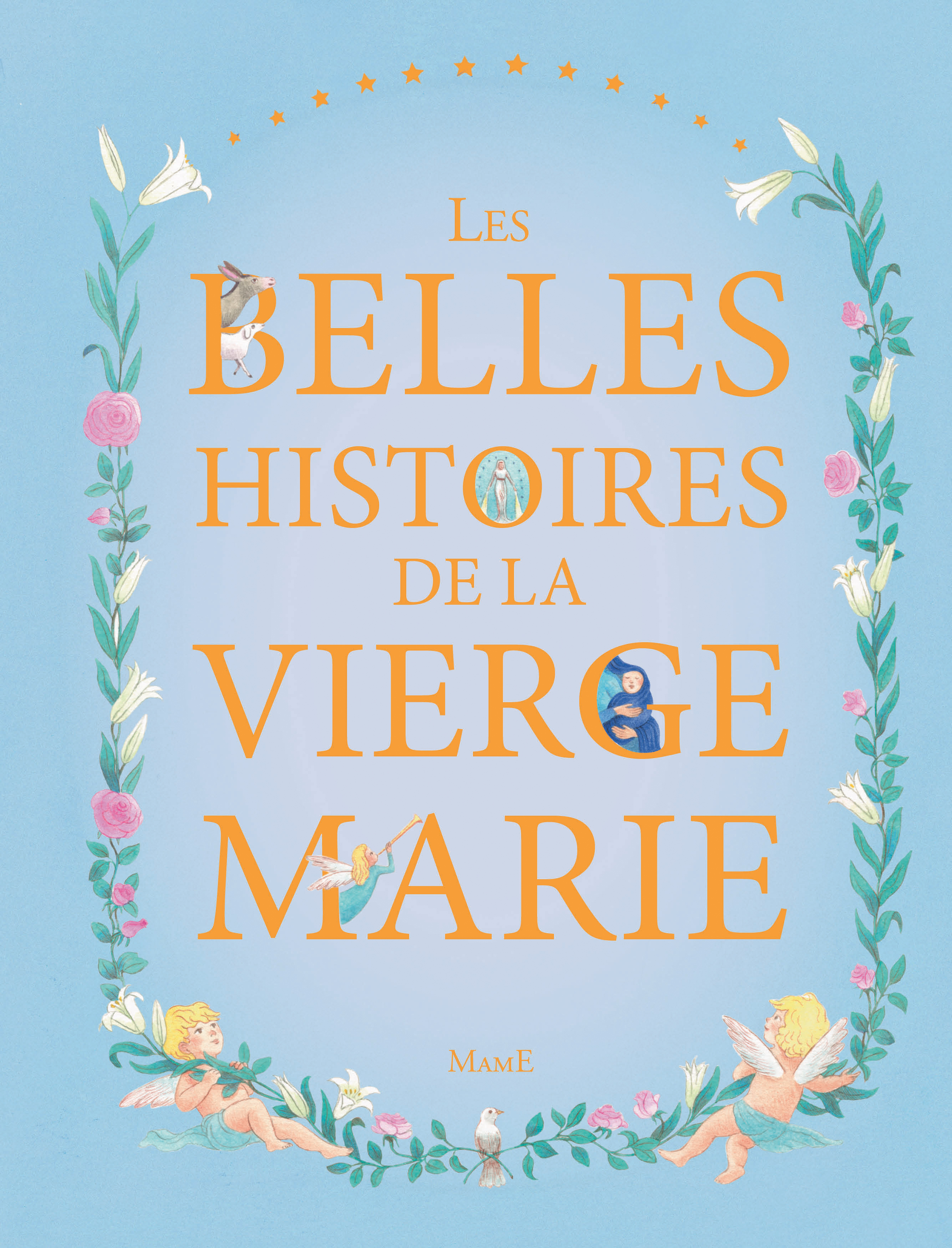 BELLES HISTOIRES DE LA VIERGE MARIE