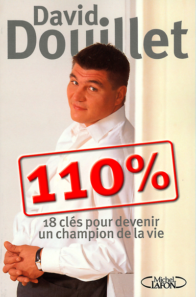 110 % 18 CLES POUR DEVENIR UN CHAMPION DE LA VIE