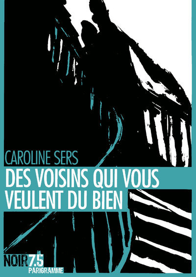 DES VOISINS QUI VOUS VEULENT DU BIEN