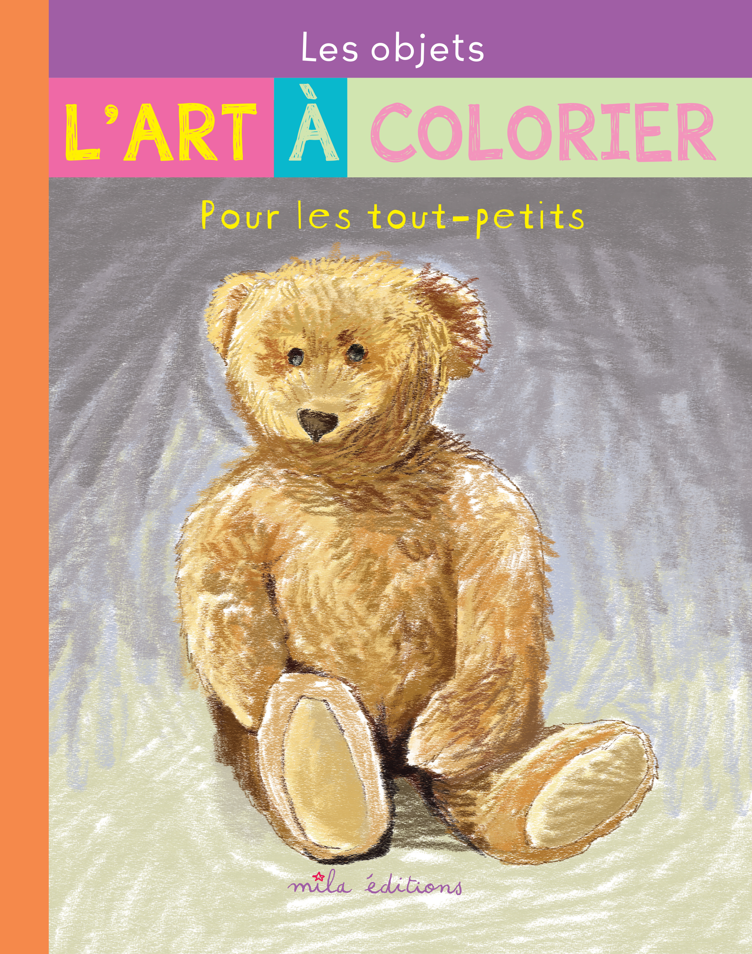 OBJETS - L´ ART A COLORIER POUR LES TOUT - PETITS