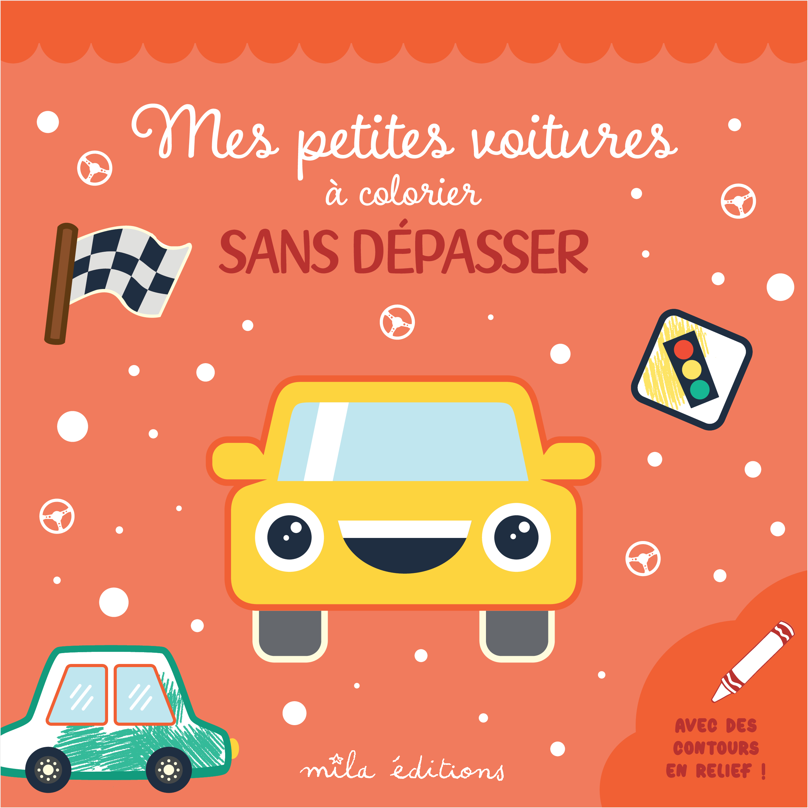 MES PETITES VOITURES A COLORIER SANS DEPASSER - AVEC DES CONTOURS EN RELIEF !