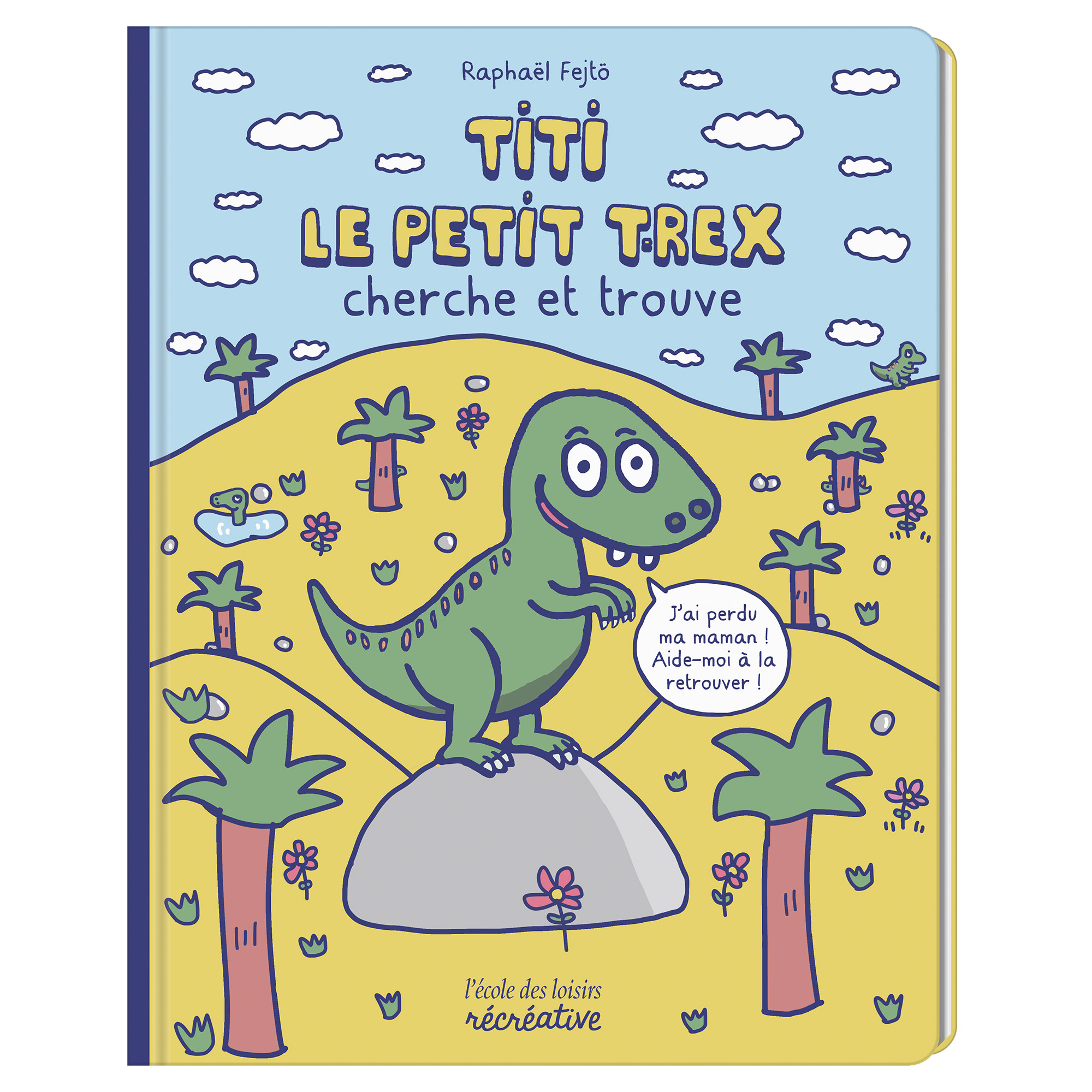 TITI LE PETIT T-REX CHERCHE ET TROUVE