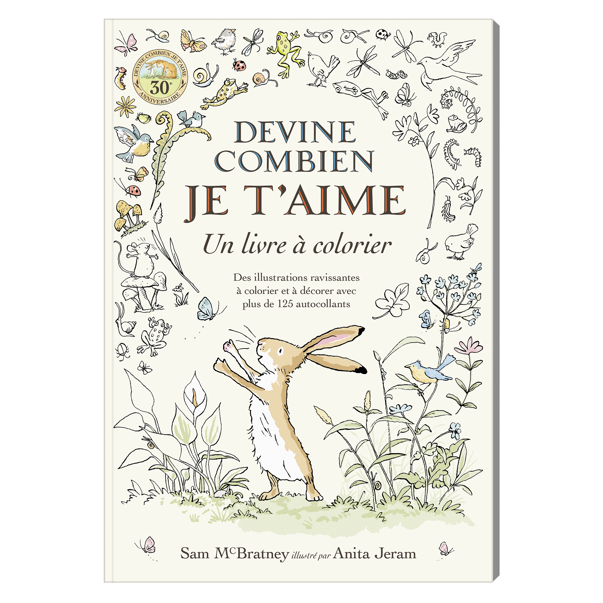 DEVINE COMBIEN JE T´AIME - UN LIVRE A COLORIER