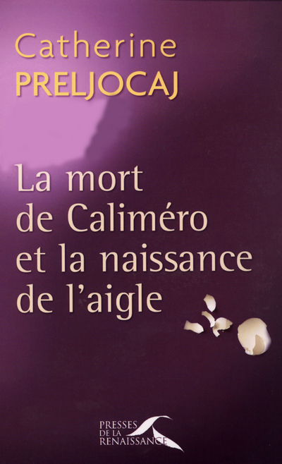 MORT DE CALIMERO ET LA NAISSANCE DE L´AIGLE