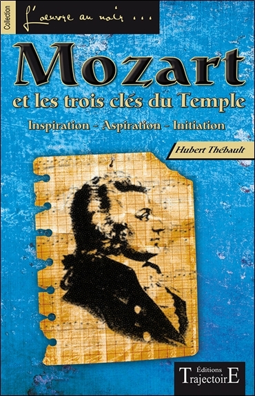 MOZART ET LES TROIS CLES DU TEMPLE
