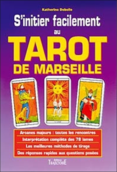 S´INITIER FACILEMENT AU TAROT DE MARSEILLE
