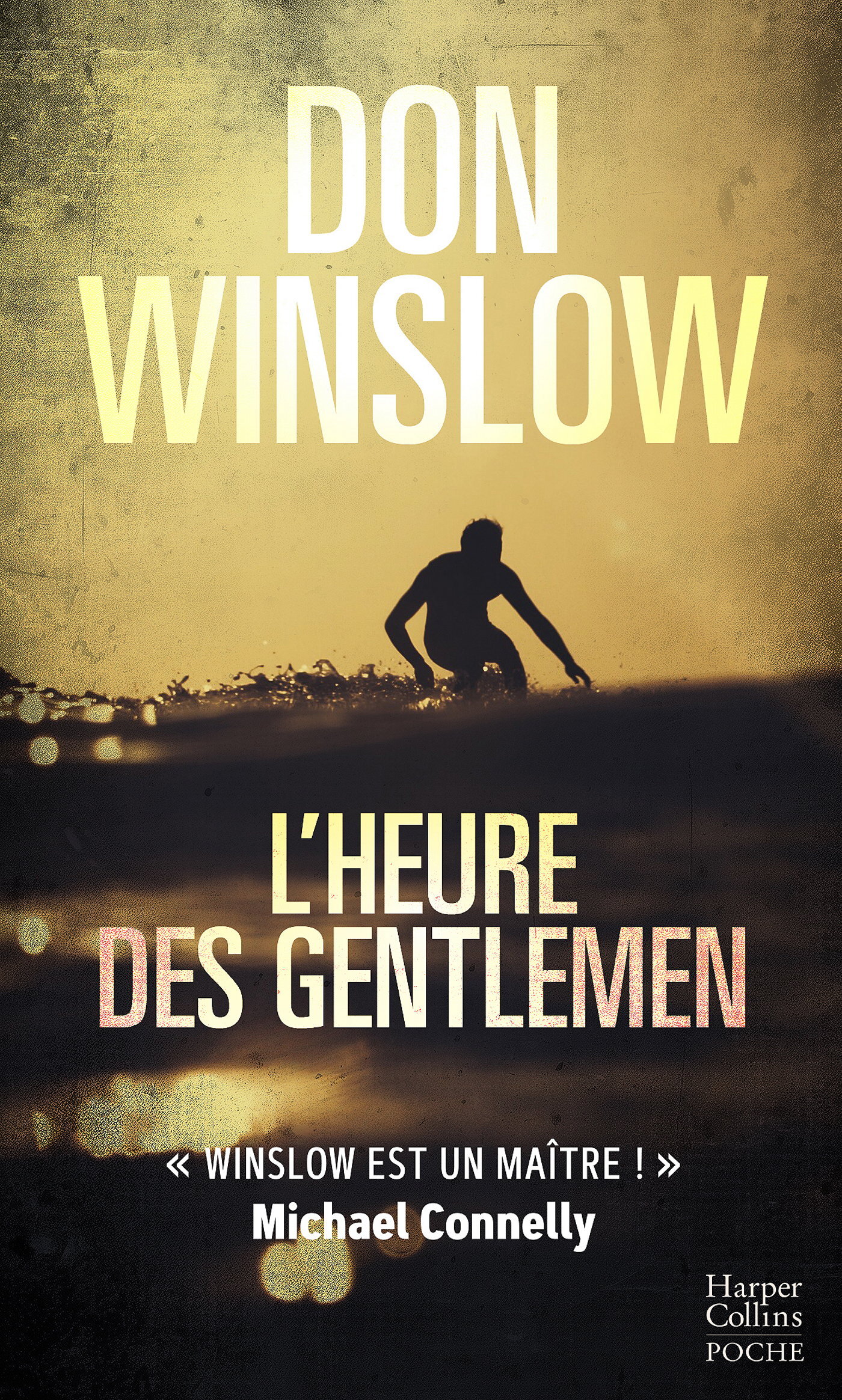 L´HEURE DES GENTLEMEN - UN THRILLER CULTE DU MAITRE DU POLAR AMERICAIN, AUTEUR DE CARTEL ET LA GRIFF