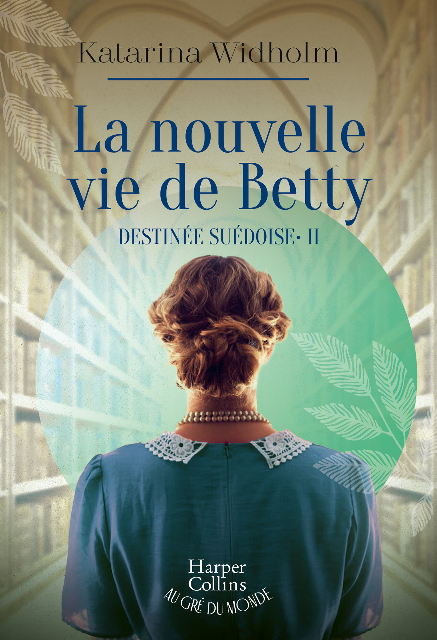 NOUVELLE VIE DE BETTY - DESTINEE SUEDOISE - TOME 2