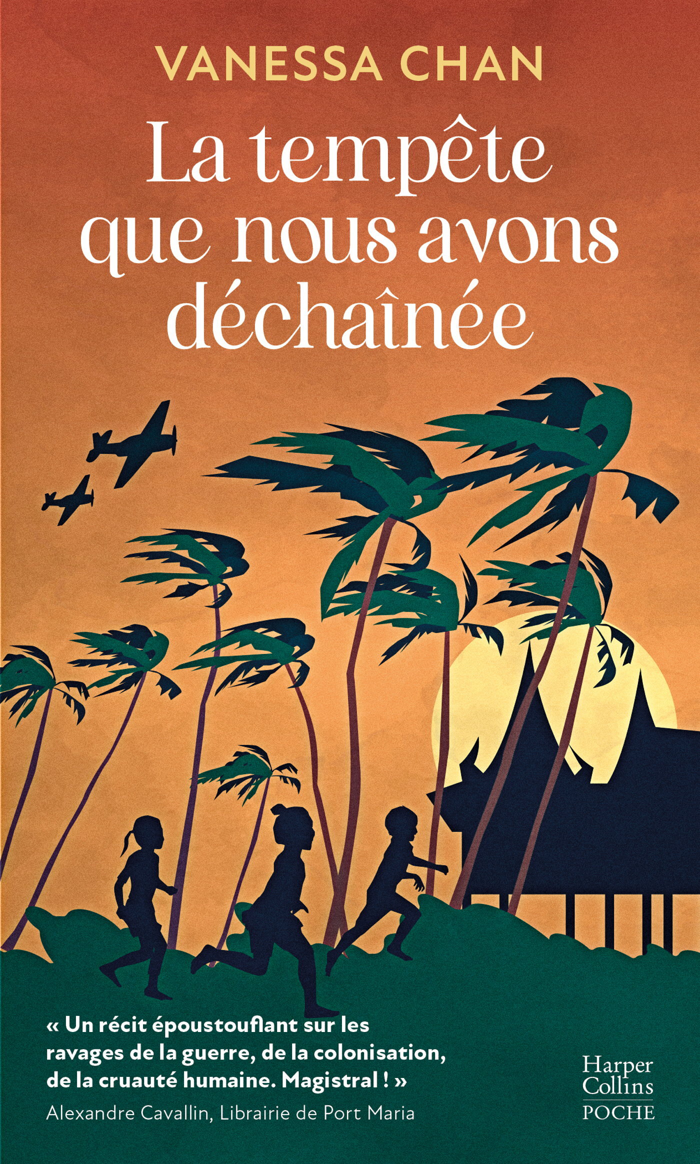 LA TEMPETE QUE NOUS AVONS DECHAINEE - UNE SAGA EBLOUISSANTE SUR LA SECONDE GUERRE MONDIALE DU COTE D