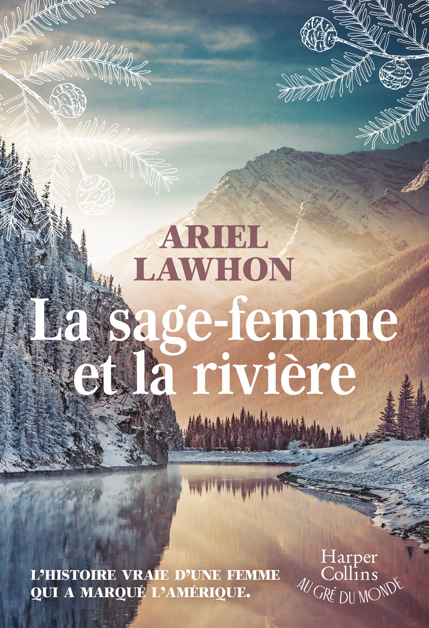 LA SAGE-FEMME ET LA RIVIERE - LA SAGA BEST-SELLER POUR LES FANS D´OUTLANDER : UNE SAGE-FEMME AU COEU