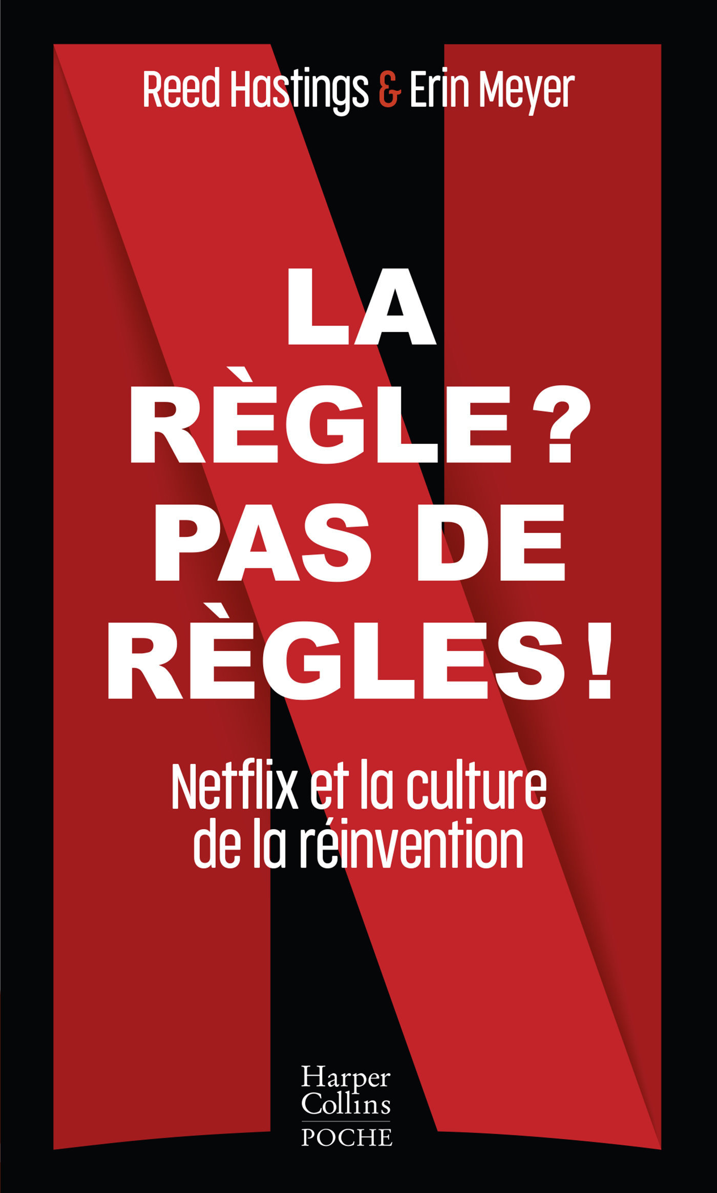 REGLE ? PAS DE REGLES ! - NETFLIX ET LA CULTURE DE LA REINVENTION