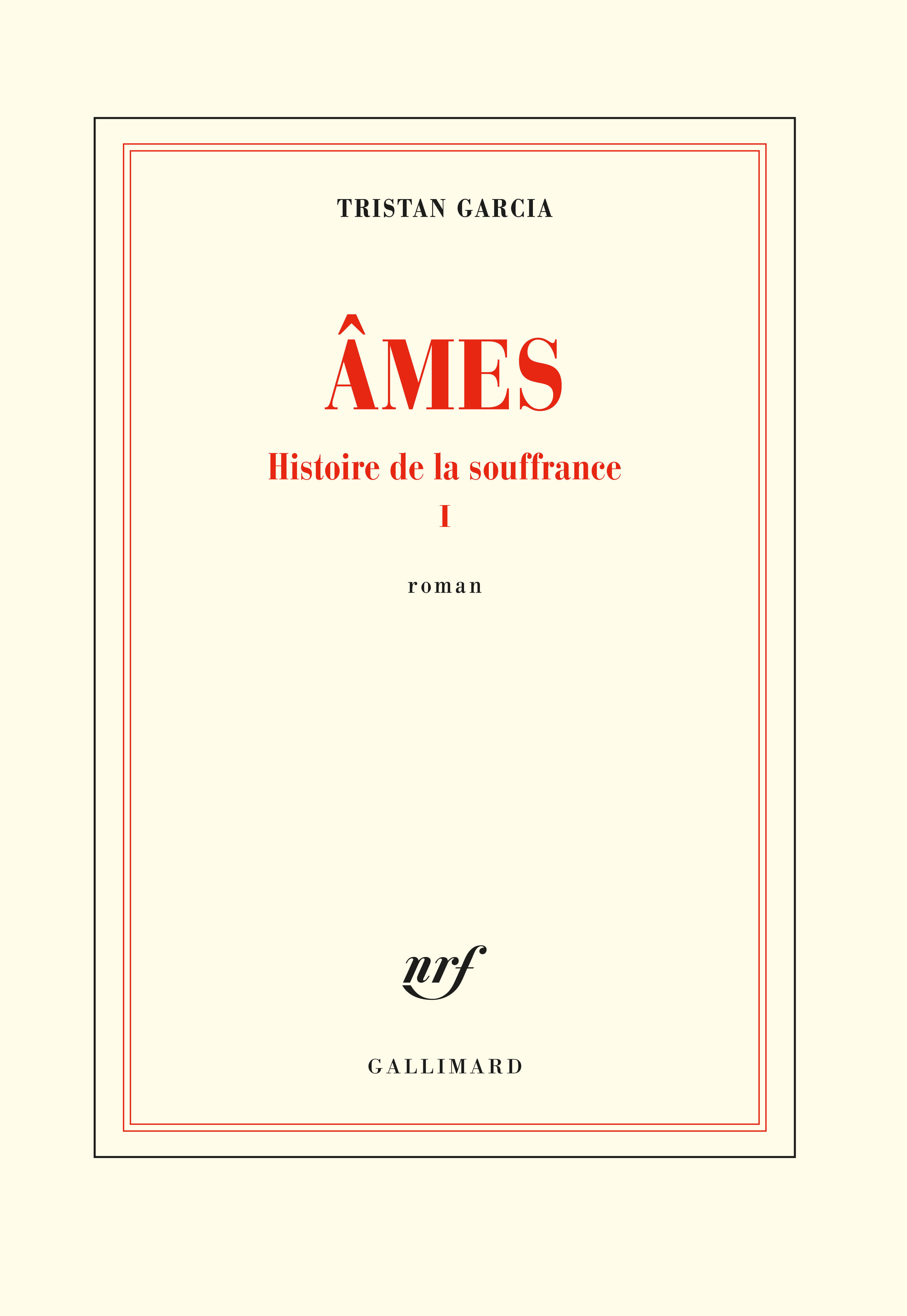 HISTOIRE DE LA SOUFFRANCE, I : AMES