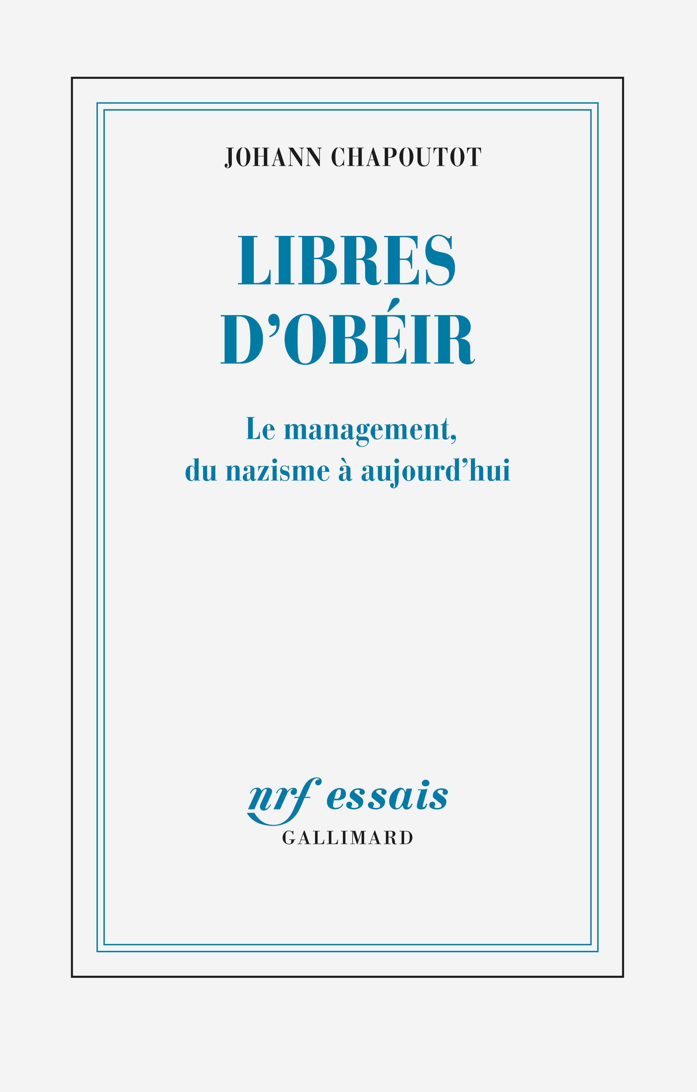 LIBRES D´OBEIR - LE MANAGEMENT, DU NAZISME A AUJOURD´HUI