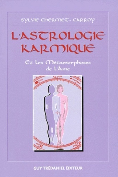 ASTROLOGIE KARMIQUE ET LES METARMORPHOSES DE L´AME