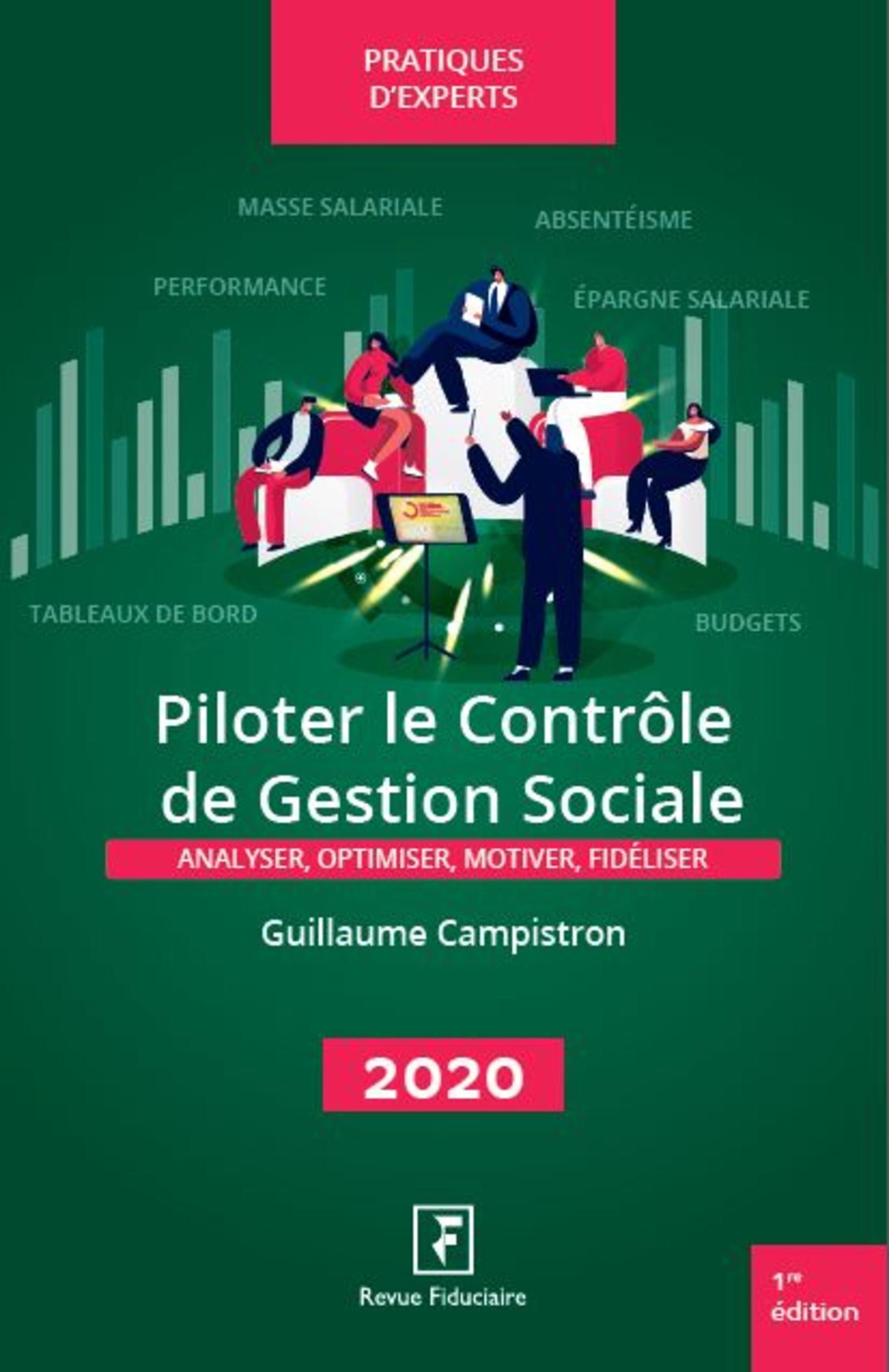 PILOTER LE CONTROLE DE GESTION SOCIALE - ANALYSER, OPTIMISER, MOTIVER, FIDELISER