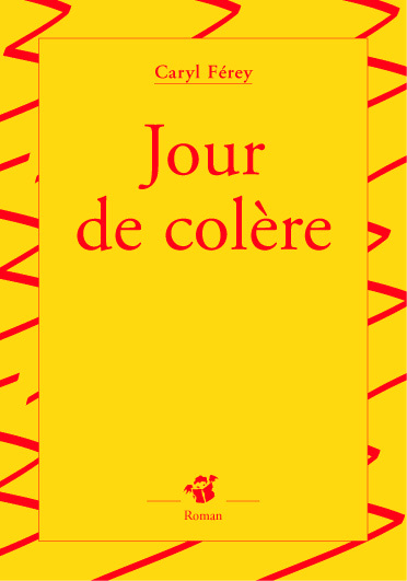 JOUR DE COLERE