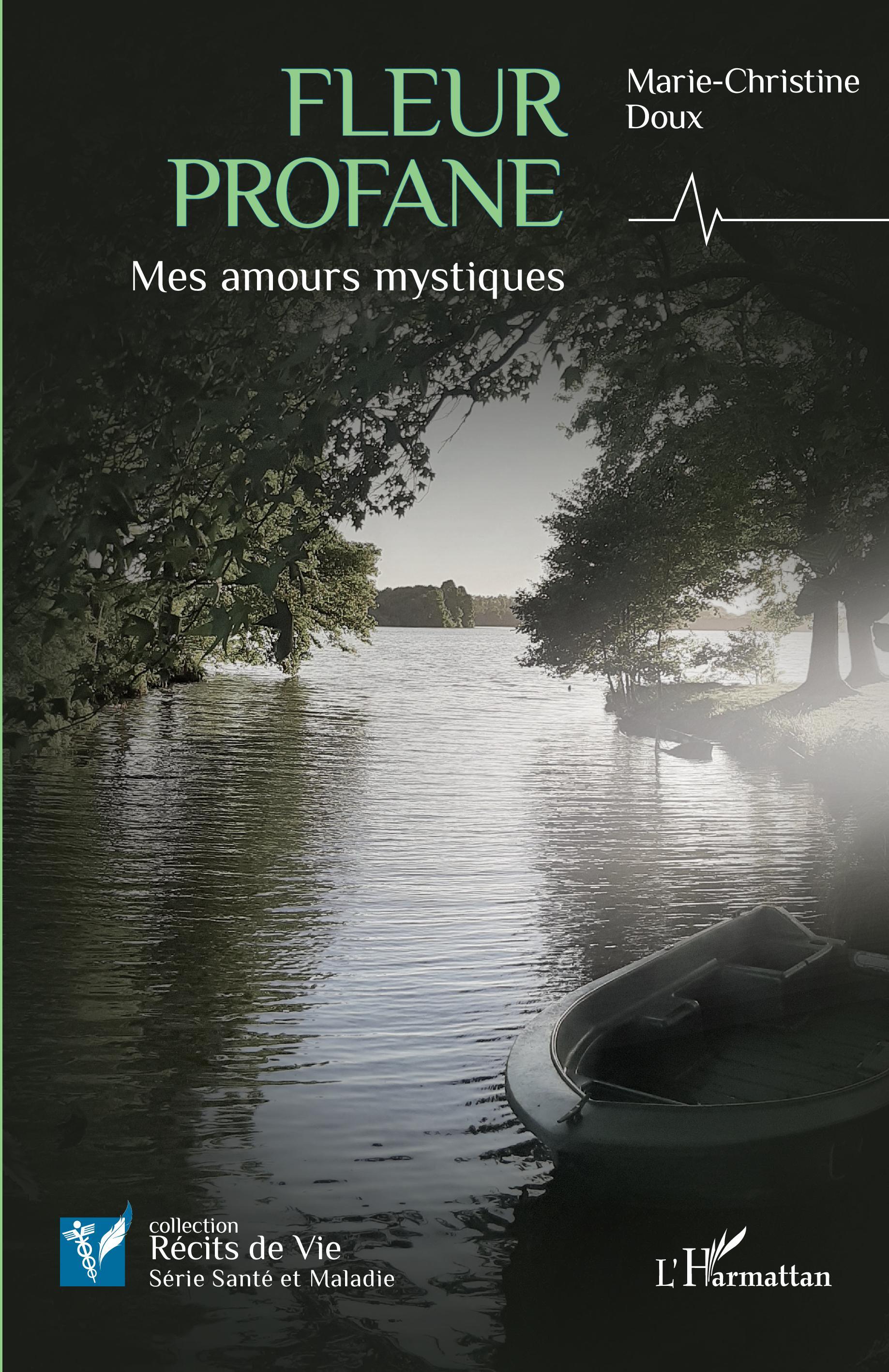 FLEUR PROFANE - MES AMOURS MYSTIQUES