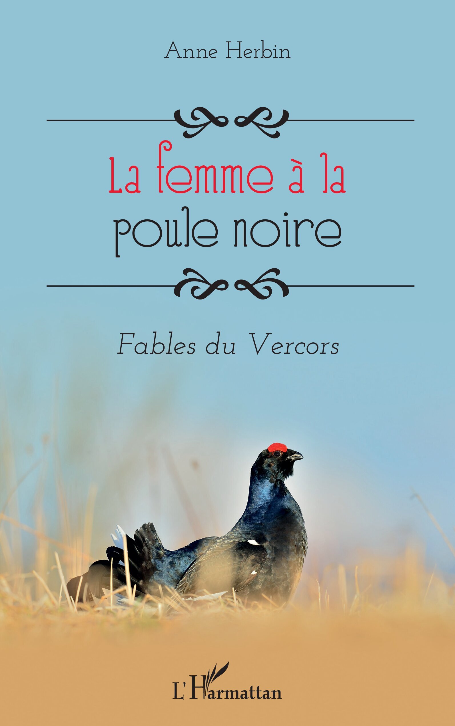 FEMME A LA POULE NOIRE - FABLES DU VERCORS