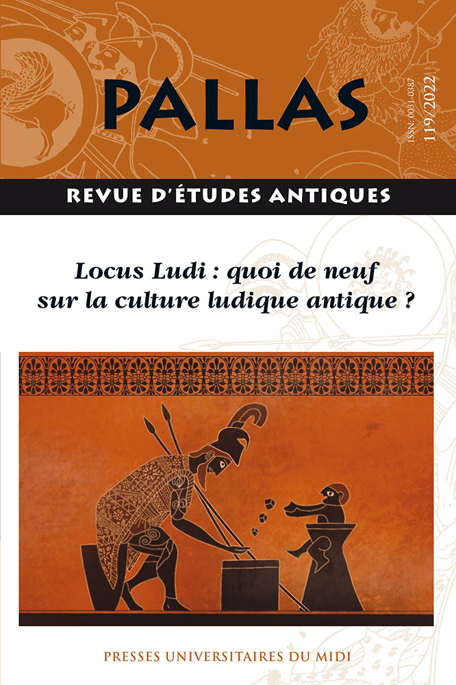 LOCUS LUDI : QUOI DE NEUF SUR LA CULTURE LUDIQUE ANTIQUE ?