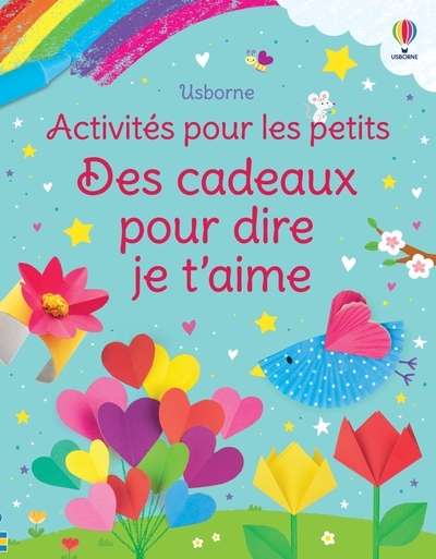 DES CADEAUX POUR DIRE JE T´AIME - ACTIVITES POUR LES PETITS - DES 3 ANS