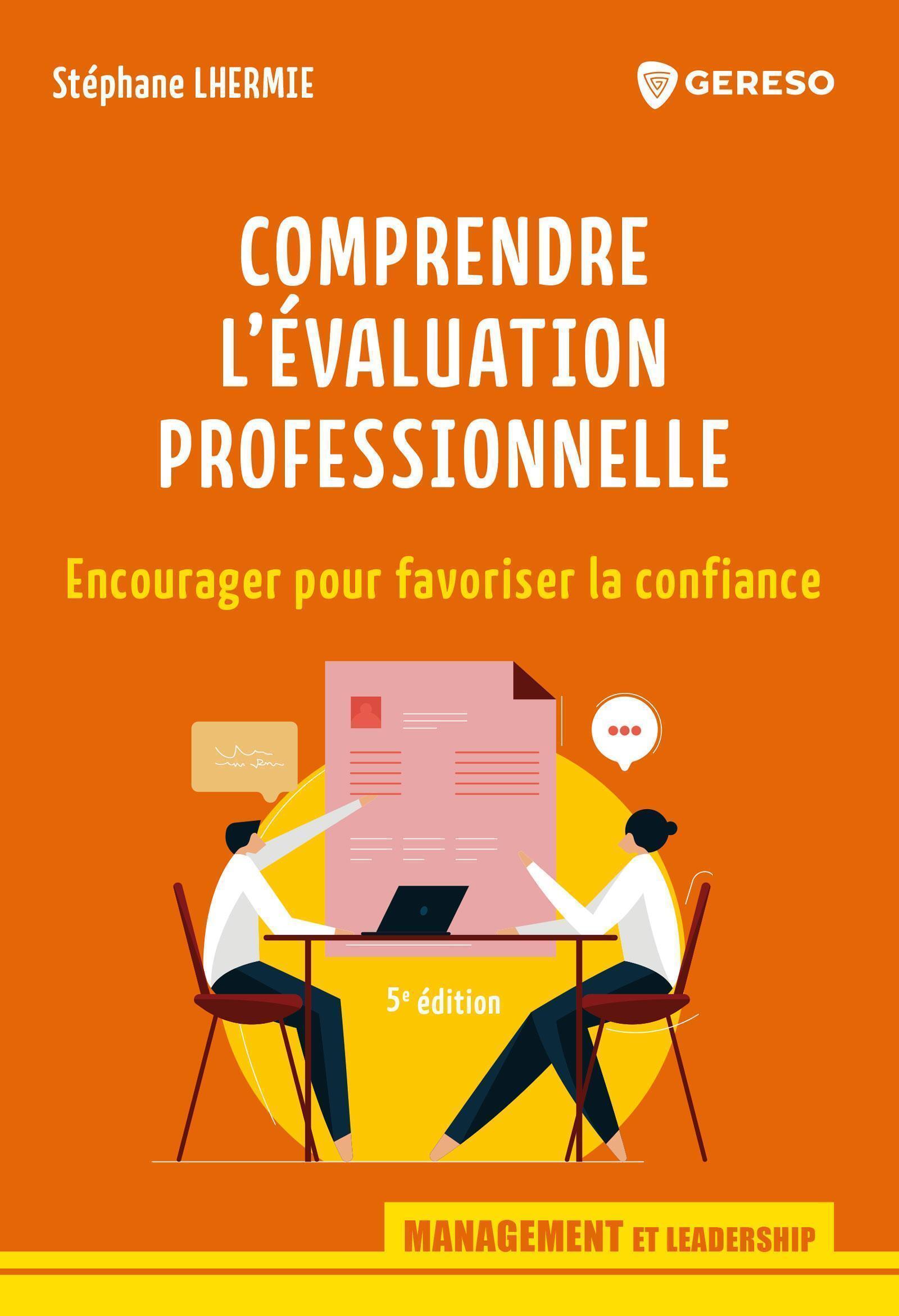 COMPRENDRE L´EVALUATION PROFESSIONNELLE - ENCOURAGER POUR FAVORISER LA CONFIANCE
