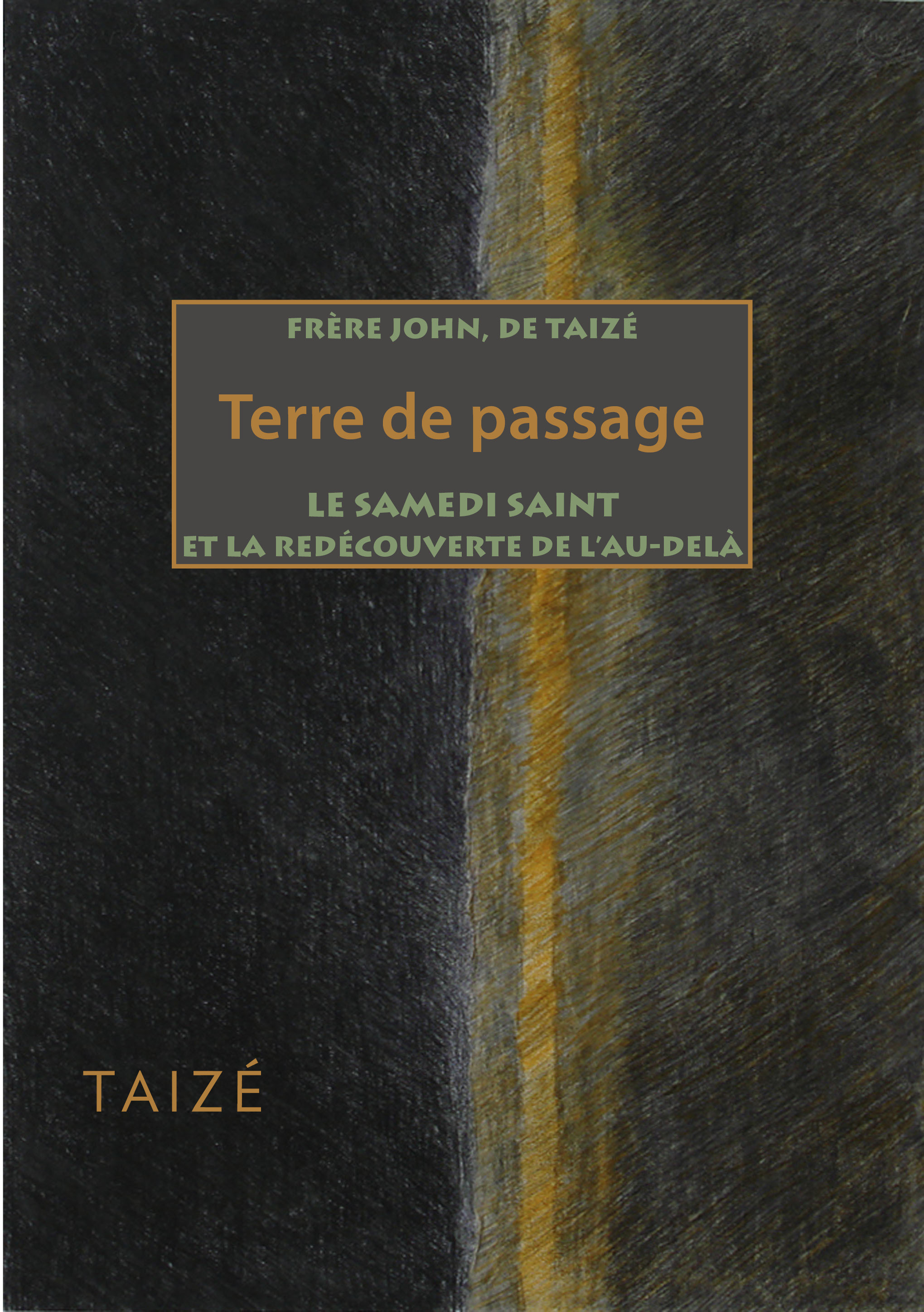 TERRE DE PASSAGE LE SAMEDI SAINT