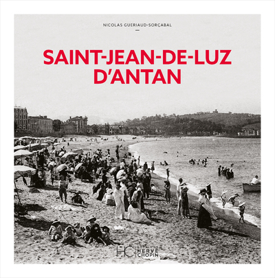 SAINT-JEAN-DE-LUZ D´ANTAN - NOUVELLE EDITION