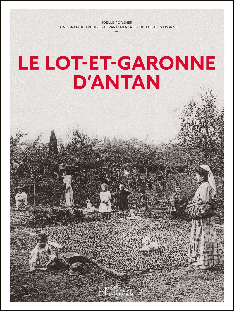 LE LOT-ET-GARONNE D´ANTAN