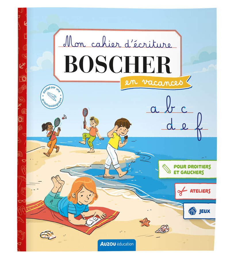 MON CAHIER D´ECRITURE BOSCHER EN VACANCES - ETE 2024
