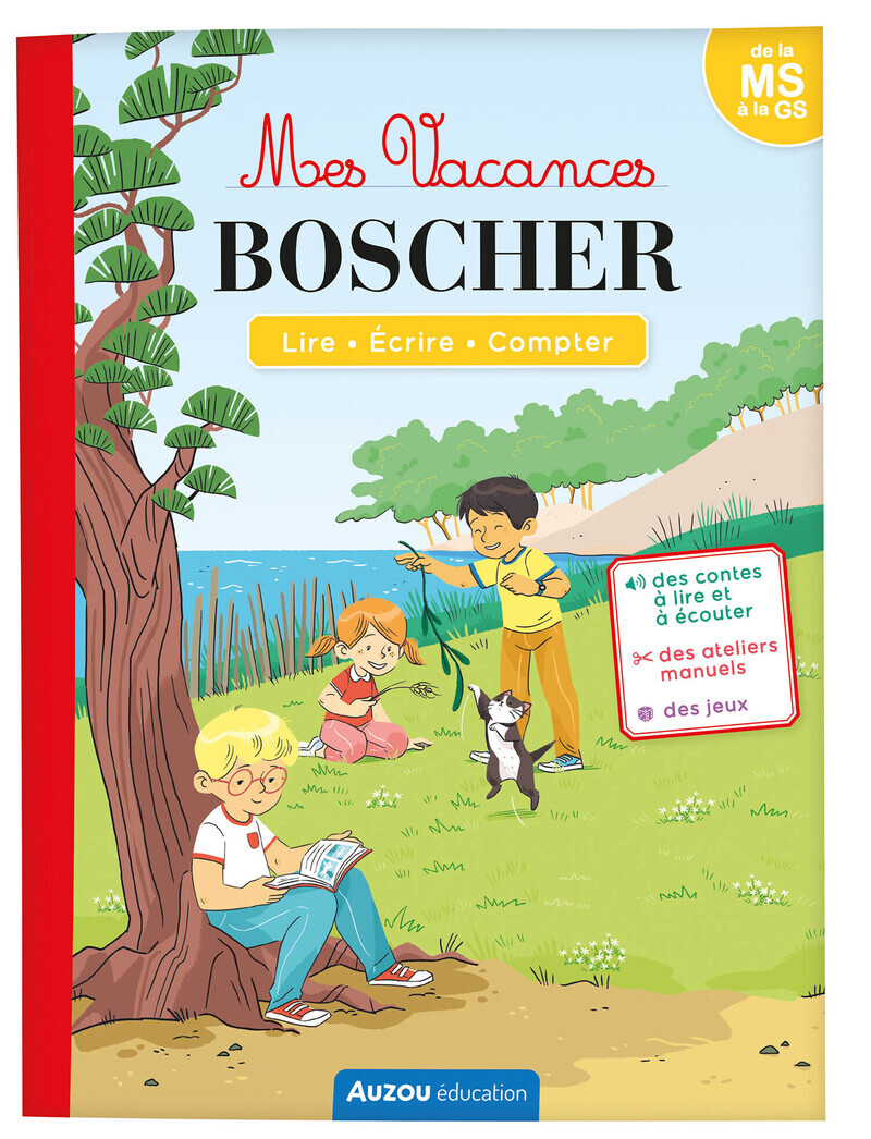 MES VACANCES BOSCHER - DE LA MS A LA GS - CAHIER DE VACANCES 2024